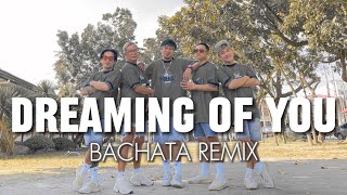 DREAMING OF YOU ( Bachata Remix ) - Selena | Zumba | Bachata | New Friendz