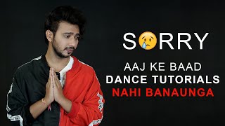 Sorry Aaj Ke Baad Dance Tutorials Nahi Banaunga 😢😔😔