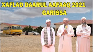 Xaflad Daarul aafaaq 2021 Garissa