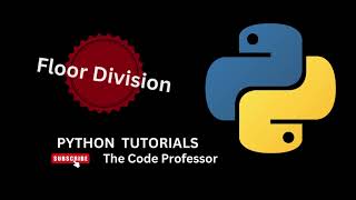 Python Tutorials | Operations | Floor Division #python