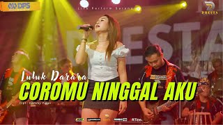 LULUK DARARA - COROMU NINGGAL AKU - Ft YOGA KENDANG || NEW DHESTA MUSIC || LIVE SARONGAN