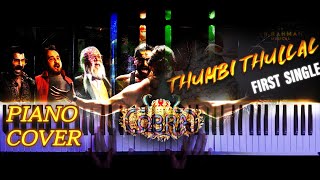 Cobra - Thumbi Thullal  | Piano Cover | Chiyaan Vikram | AR Rahman | TEOH Piano