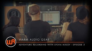 Warm Audio // Adventure Recording With Sylvia Massy - Episode 3 - Presented by Warm Audio.