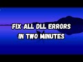 How To Fix DLL Files Missing Error On Windows 10/8/7 (In Just 2 Minutes)