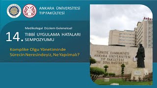 14.  Tıbbi Uygulama Hataları Sempozyumu