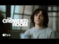 The Crowded Room — Official Trailer | Apple Tv 