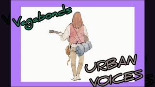 URBAN VOICES - Vagabonds (Flowers from the moon)