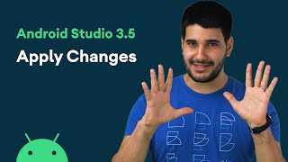 Apply Changes - Android Studio 3.5 features