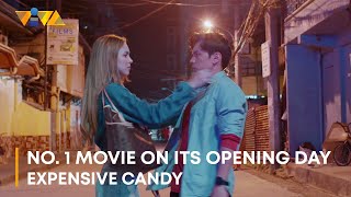 'EXPENSIVE CANDY' is THE NO. 1 MOVIE ON ITS OPENING DAY! | Now showing in cinemas nationwide