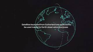 Sutherland Spaceport - The World's First Carbon Neutral Spaceport