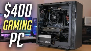 $400 Gaming PC Build Guide! (2019)