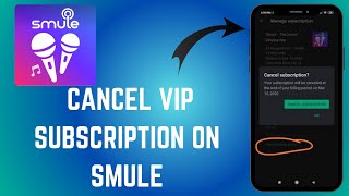 How to Cancel VIP Subscription on Smule (Step-by-Step Guide) - 2025