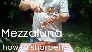 Mezzaluna : How to sharpen an authentic mezzaluna knife - tempered steel (not stainless steel)