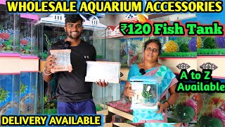 வெறும் ரூ 20 முதல்||Cheapest Wholesale Aquarium Accessories Market||Imported Tank|Glass Tank|Filter