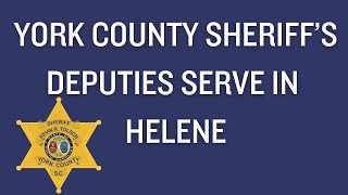 YCSO DEPUTIES SERVE IN HELENE