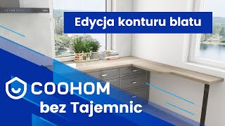 Coohom bez tajemnic 02 -  edycja kontury blatu nietypowy kształt