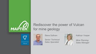 Webinar: Rediscover the power of Vulcan for mine geology