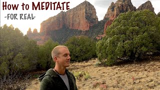 How to Meditate - FOR REAL
