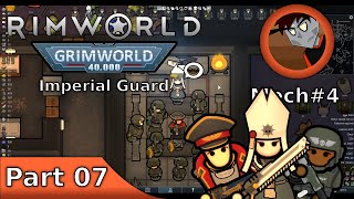 Rimworld: Grimworld - Imperial Guard - 07