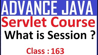 163 What is Session | Java Web application | Session handling | Advance java servlets tutorial