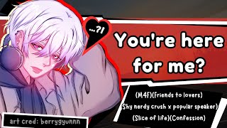 Shy quiet crush thinks you like his best friend (M4F)(Friends to lovers)(Confession)