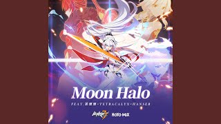 Moon Halo (feat. 茶理理, TetraCalyx, Hanser) (Honkai Impact 3Rd "Everlasting Flames" Animated...
