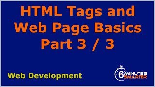 HTML Tags and Web Page Basics - Part 3 / 3