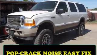 CRACKING AND POPPING NOISE FIXED!  FORD EXCURSION