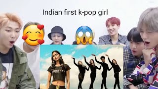 BTS reation to Indian first k-pop girl | Indian first k-pop girl @viralvideoreaction7721