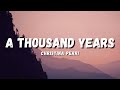 A THOUSAND YEARS - CHRISTINA PERRI (LYRICS)