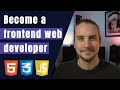 HOW TO BECOME A FRONTEND DEVELOPER IN 2020: What to learn, how long it takes + resources