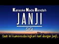 Gigi - Janji 🎤Karaoke Lower Key ♥️Nada Rendah -2‼️