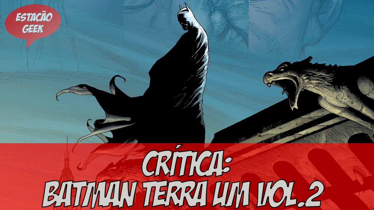 Resenha Crítica - Batman: Terra Um Vol. 2 - YouTube