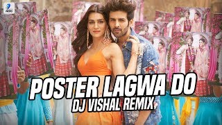 Poster Lagwa Do Remix | DJ Vishal | Luka Chuppi | Kartik Aaryan | Kriti Sanon
