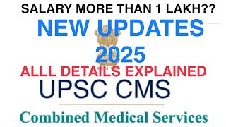 UPSC CMS 2025 ALL DETAILS EXPLAINED |GOLDEN OPPORTUNITY FOR INTERNS \u0026 FMG#upsc ￼#neetpg #counselling