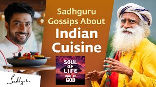 Ranveer Brar and Sadhguru Gossip About Indian Cuisine   Sadhguru