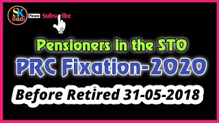 Pension Fixation New PRC 2020 || Before Retired 31-05-2018 || RPS-2020 || SKBadi