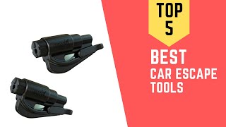 Car Escape Tools  - The best Car Escape Tools  Reviews 2020