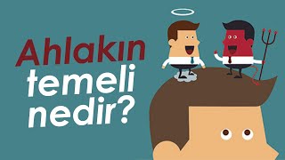 Ahlak Nedir ? / Ahlakın Temeli Nedir ? / Enis Doko