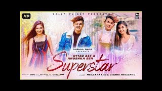 Superstar Full Video Song - Superstar Riyaz,Superstar, Neha Kakkar, Anushka Sen, Sonu Kumar S Pate,