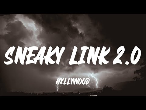 Hxllywood - Sneaky Link 2.0 (Lyrics) - YouTube