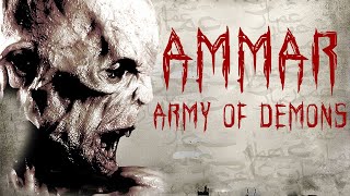 Ammar Army of Demons | Horror Full Movies
