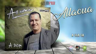 Mohamed ALLAOUA - A Dda Da (OFFICIAL AUDIO)