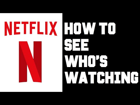 Does Netflix tell you when someone is watching?