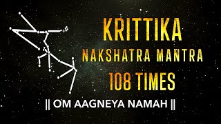 Krittika Nakshatra Mantra 108 Times | Krittika Nakshatra Devta Mantra | Krittika Nakshatra Mantra