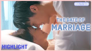 ENG SUB MULTI [Highlight] Date of Marriage | EP 4