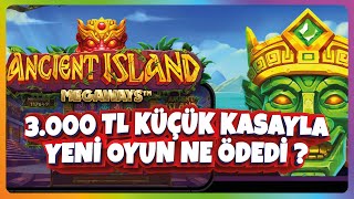 PRAGMATIC YENİ SLOT OYUNU ANCIENT ISLAND MEGAWAYS | 3000 TL KÜÇÜK KASAYLA YENİ OYUN NE ÖDEDİ ? #slot