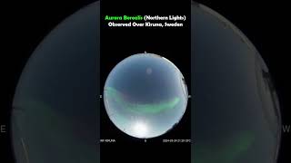 Aurora Borealis (Northern Lights) Observed Over Kiruna, Sweden