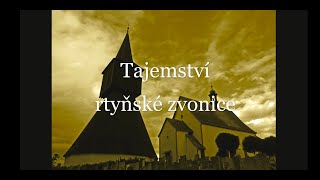 Tajemství rtyňské zvonice