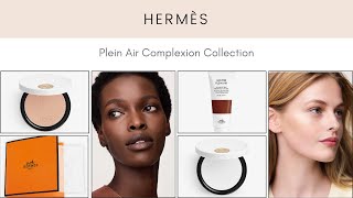 Sneak Peek! Hermès Plein Air Complexion Collection!